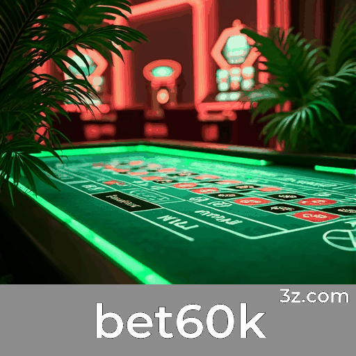 bet60k: Slots com Mega Jackpot, Mesa de Poker, Roleta ao Vivo - A escolha dos jogadores brasileiros