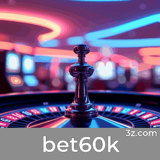 Experimente o Bet60k: Aposte com Praticidade e Completo