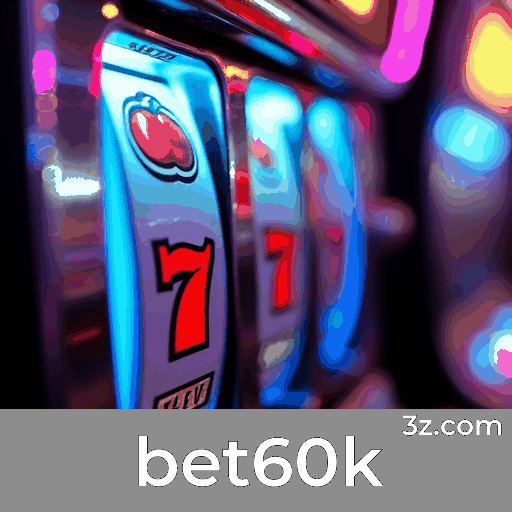 Bet60k: Privilegios Exclusivos para Sua Experiência